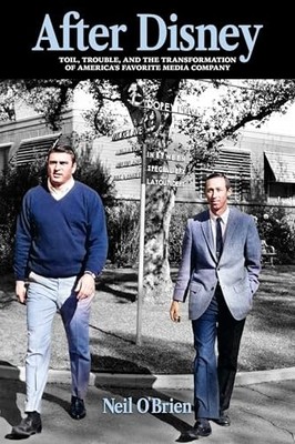 Nach Disney: Mühe, Ärger und die Transformation von Amerikas Lieblingskompa