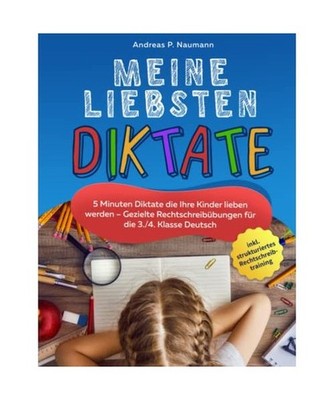 Meine Liebsten Diktate: 5 Minuten Diktate die Ihre Kinder lieben werden   Gezi