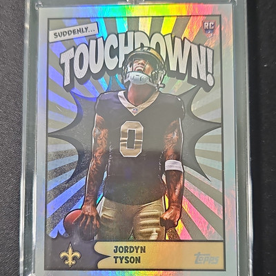 2024-25 Topps Suddenly... Touchdown! Jordyn Tyson Rookie Insert TD-33 Saints