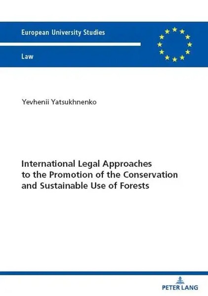 Yevhenii Yatsukhnenko | International Legal Approaches To The Promotion Of...-image