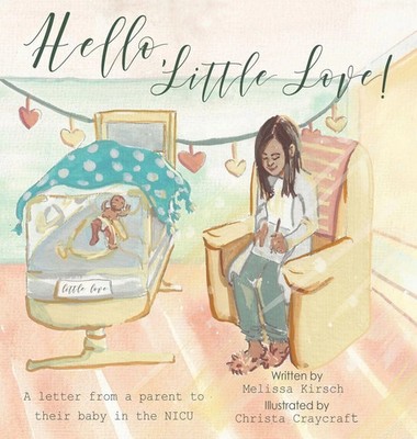 Melissa Kirsch | Hello, Little Love! | Buch | Englisch (2021) | Gebunden