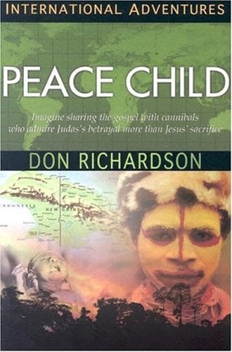 International Adventures - Peace Child Taschenbuch Don Richardson