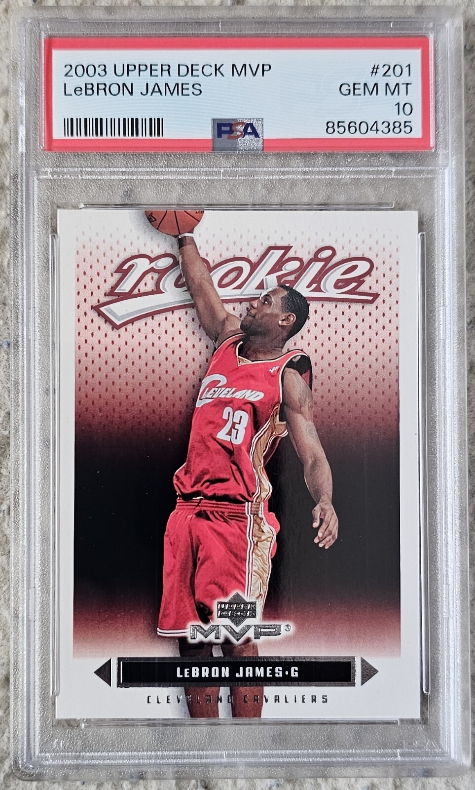 2003 Upper Deck MVP #201 LeBron James PSA 10 Gem Mint Rookie RC