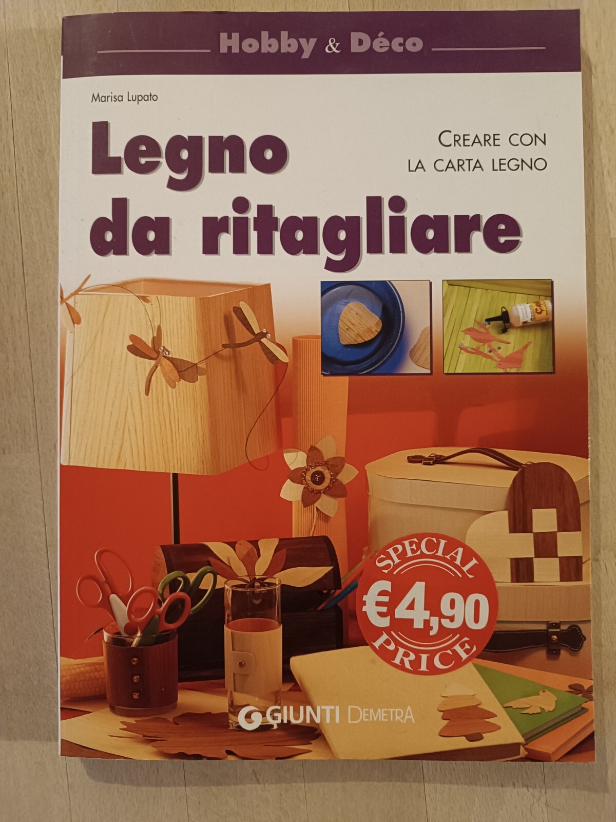 Lupato - Legno da ritagliare - Creare con la carta legno - Giunti Demetra 2008