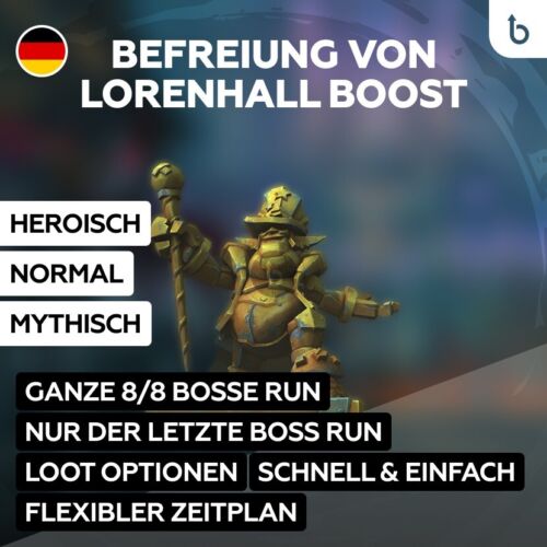 WoW Raid boost | Befreiung von Lorenhall Boost | Heroisch und Normal Carry Runs