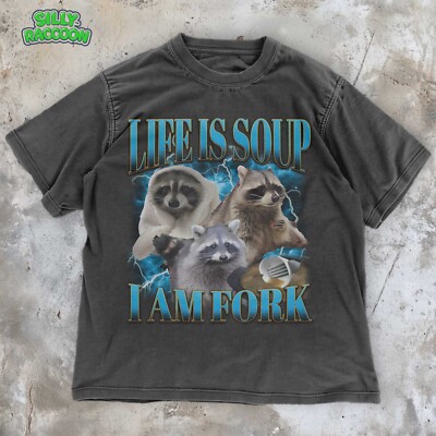 Funny Raccoon Meme Graphic Tee | Life is Soup I am Fork Bootleg Unisex Tee 
