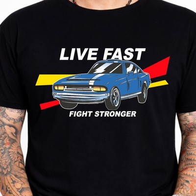 Live Fast Fight Stronger Muscle Car Grafik T-Shirt Rennwagen Liebhaber Auto Shirt.