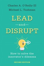 Lead and Disrupt, Charles A. O'Reilly