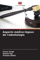 Tannu Singh (U. A.) | Aspects MéDico-LéGaux De L'odontologie | Taschenbuch