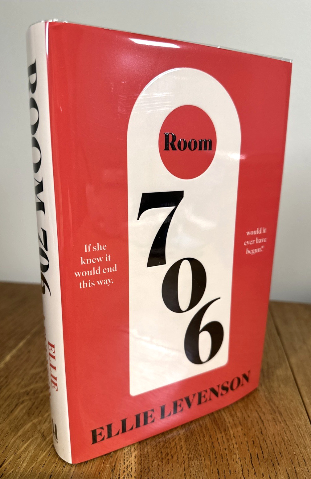 Room 706 by Ellie Levenson SIGNED & NUMBERED 2025 UK 1st/1st HB Headline