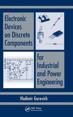 Vladimir Gurevich | Electronic Devices on Discrete Components for Industrial...