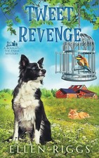 Tweet Revenge (Bought-the-Farm Mystery)