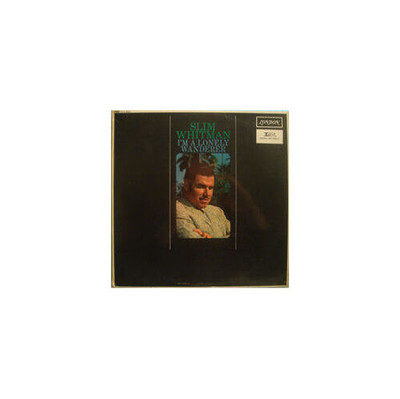 Slim Whitman - I'm A Lonely Wanderer (VINYL)