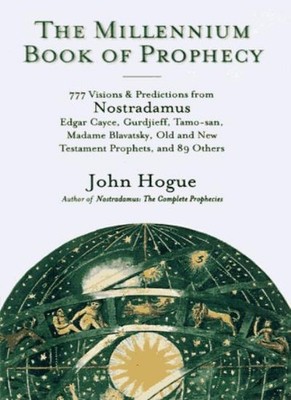 The Millennium Book of Prophecy: 777 Visions and Predictions fro