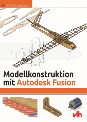 Modellkonstruktion mit Autodesk Fusion | Wolfgang Eisenberg | Deutsch | Buch