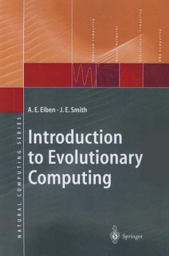 Natural Computing Ser.: Introduction to Evolutionary Computing by J. E ...
