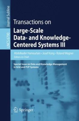 Transactions on Large-scale Data- and Knowledge-centered Systems III : Specia...