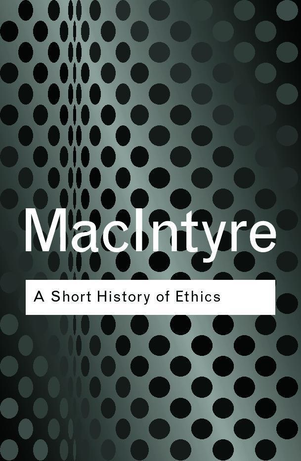Thumbnail - A Short History Of Ethics | Alasdair Macintyre | Englisch |