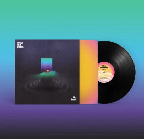 Tokyo Tea Room – No Rush - Ltd. 330 Copies – BLACK Vinyl Import – NEW