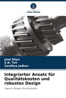 Jalal Khan (U. A.) | Integrierter Ansatz FüR QualitäTskosten Und Robustes Design