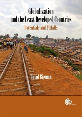 Globalization and the Least Developed Countries   Potentials and Pitfalls Bigman