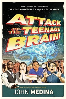 Medina - Attack of the Teenage Brain  Understanding and Supporting the - X555z