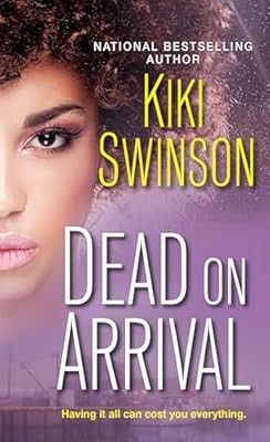 Dead on Arrival, Swinson, Kiki, Used; Very Good Book