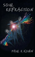 Soul Refraction A Contemporary Poetry Collection Paul R Kohn Taschenbuch 2022
