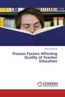 Process Factors Affecting Quality Of Teacher Education Girma Dori Boroji Buch