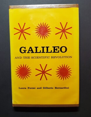 Galileo and the Scientific Revolution by Laura Fermi (Vintage 1962 3rd Printing)