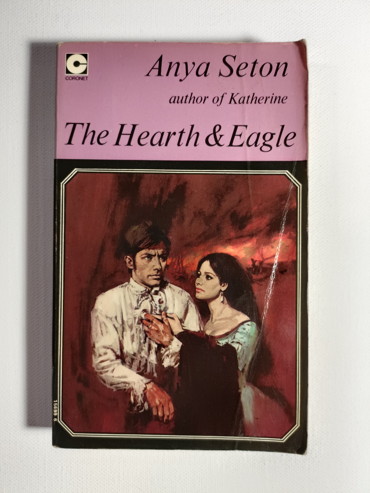 The Hearth & Eagle by Anya Seton 1974 Coronet Books 7th impression