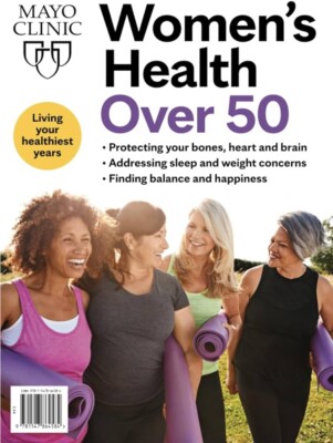 Women's Health Over 50- Mayo Clinic Magazine- BRAND NEW