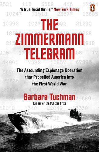 Barbara Tuchman The Zimmermann Telegram (Tascabile)