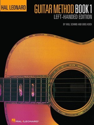 Hal Leonard Guitar Method Book 1 - Left-Handed Edition By Greg Koch and Will Sch