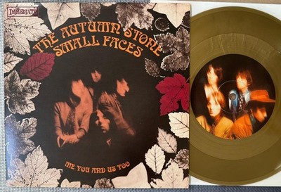 SMALL FACES AUTUMN STONE/ ME YOU AND US TOO~NM 2016 UK GOLD WAX CHARLEY RE 45 7'