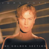 John Foxx - Golden Section - Vinyl Record Vl - G3Z