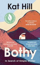 Bothy: In Search of Simple Shelter by Kat Hill 9780008619039 NEW