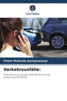 VerkehrsunfäLle: Eine Untersuchung Des Cima-Rechts Und Des Kongolesischen Rechts