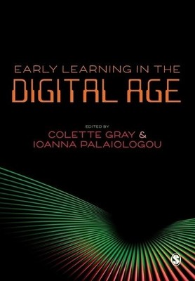 Early Learning in the Digital Age by Colette Gray, Ioanna Pal... - 9781526446831