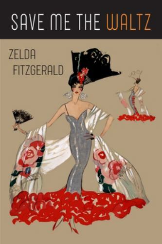 Save Me the Waltz by Zelda Fitzgerald (2020, Trade Paperback)