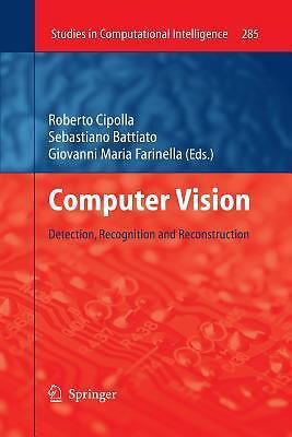 Studies in Computational Intelligence Ser.: Computer Vision : Detection, ...
