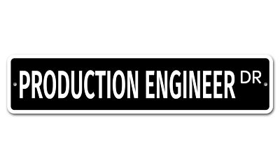 7137 SS Production Engineer 4'' x 18'' Novelty Street Sign Aluminum