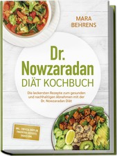 Dr. Nowzaradan Diät Kochbuch: Die leckersten...
