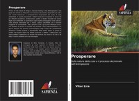 Prosperare Sulla Natura Delle Cose E Il Processo Decisionale Nell'antropocene