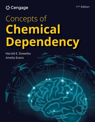 Concepts of Chemical Dependency, Paperback by Doweiko, Harold E.; Evans, Amel...