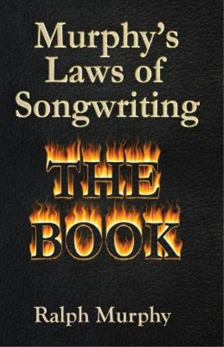 Ralph J Murphy Murphy's Laws of Songwriting (Tascabile)