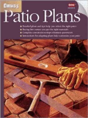 Ortho's Patio Plans by Ortho Publishing: New