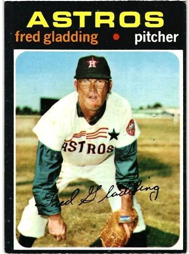1971 TOPPS # 381 - FRED GLADDING - HOUSTON ASTROS - EX