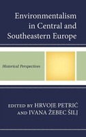 Hrvoje Petric (U. A.) | Environmentalism In Central And Southeastern Europe