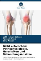 Lalit Mohan Nainwal (U. A.) | Gicht Erforschen: Pathophysiologie, Herzrisiken...